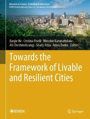 Towards the Framework of Livable and Resilient Cities - 