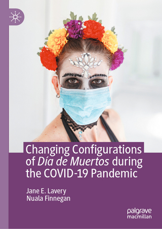Changing Configurations of Día de Muertos during the COVID-19 Pandemic