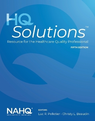 HQ Solutions: Resource for the Healthcare Quality Professional