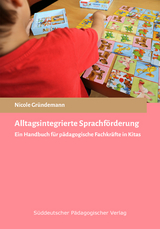 Alltagsintegrierte Sprachförderung - Nicole Gründemann