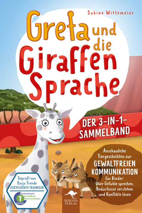 Greta und die Giraffensprache &ndash; DER 3-IN-1-SAMMELBAND. - Sabine Wittemeier