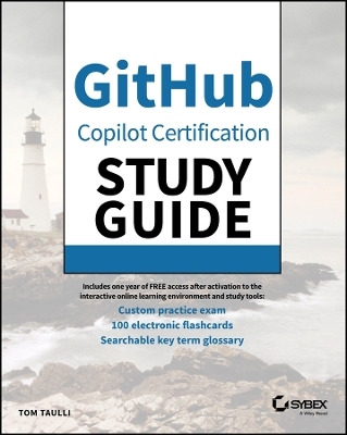 GitHub Copilot Certification Study Guide - Tom Taulli