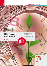 Blattwerk Deutsch - Texte, 5/6 AHS - Iris Pallauf-Hiller, Johannes Gaisböck, Regina Forstenlechner