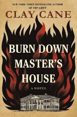 Burn Down Master's House - Clay Cane