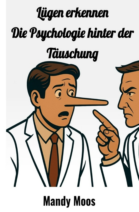 L&uuml;gen erkennen - Mandy Moos