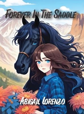 Forever in the Saddle - Abigail Lorenzo
