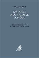 Festschrift 100 Jahre Notarkasse A.d.&ouml;.R. - 