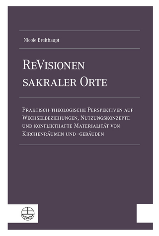 ReVisionen sakraler Orte