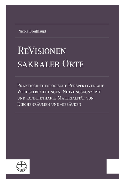 ReVisionen sakraler Orte - Nicole Breithaupt