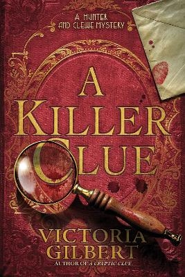 A Killer Clue - Victoria Gilbert