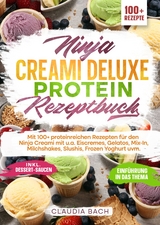 Ninja Creami Deluxe Protein Rezeptbuch - Claudia Bach