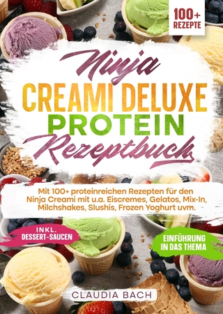 Ninja Creami Deluxe Protein Rezeptbuch