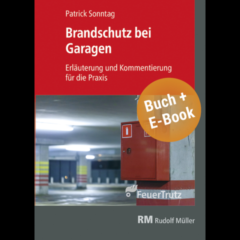 Brandschutz bei Garagen - mit E-Book (PDF) - Patrick Sonntag