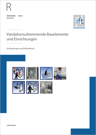ift-Richtlinie EI-06/1 Vandalismushemmende Bauelemente und Einrichtungen