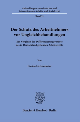 Der Schutz des Arbeitnehmers vor Ungleichbehandlungen