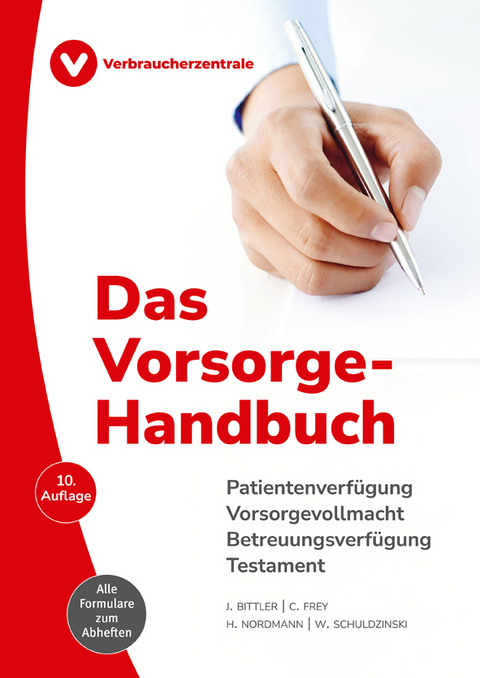 Das Vorsorge-Handbuch - Jan Bittler, Wolfgang Schuldzinski, Heike Nordmann