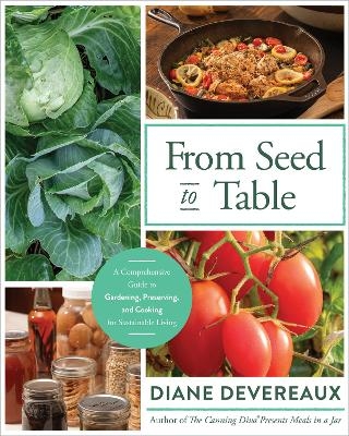 From Seed to Table - Diane Devereaux