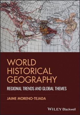 World Historical Geography - Jaime Moreno-Tejada