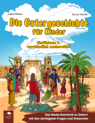 Die Ostergeschichte für Kinder