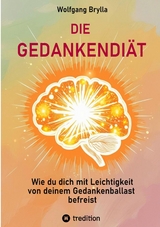 DIE GEDANKENDI&Auml;T - Wolfgang Brylla