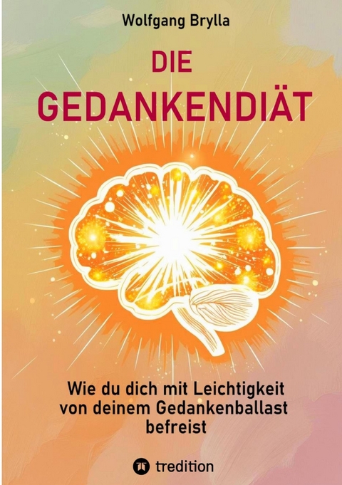 DIE GEDANKENDI&Auml;T - Wolfgang Brylla