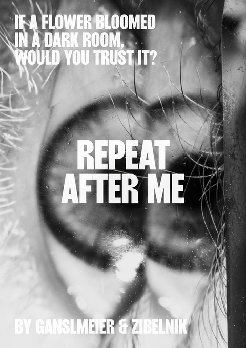 Jakob Ganslmeier & Ana Zibelnik: If a Flower Bloomed in a Dark Room, Would You Trust It? - Jakob Ganslmeier, Ana Zibelnik