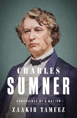 Charles Sumner - Zaakir Tameez