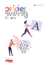 Pride Words f&uuml;r alle - Theresa Reichmann, Stefanie Bucifal, Boris Poniewas, Oliver Fahn, Sandra Zangl, Manuela Lowak, Barbara Heidling, Max G&ouml;tz, Tobias Lagemann,  Johanna, Sabine Tollk&uuml;hn-Klein, Simone Steger, D Schmidt, Kristin Jerg, Anna Christina Beckmann, Lola Mare, Christian M&uuml;ller, Thomas Wiefelhaus, Win Anders Jensen, Conny Albert, Zvonimir Marelja, Carmen Schmidt