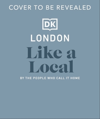 London Like a Local -  DK Travel