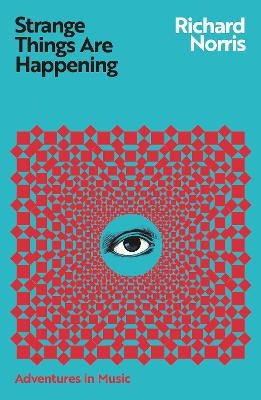 Strange Things Are Happening - Richard Norris