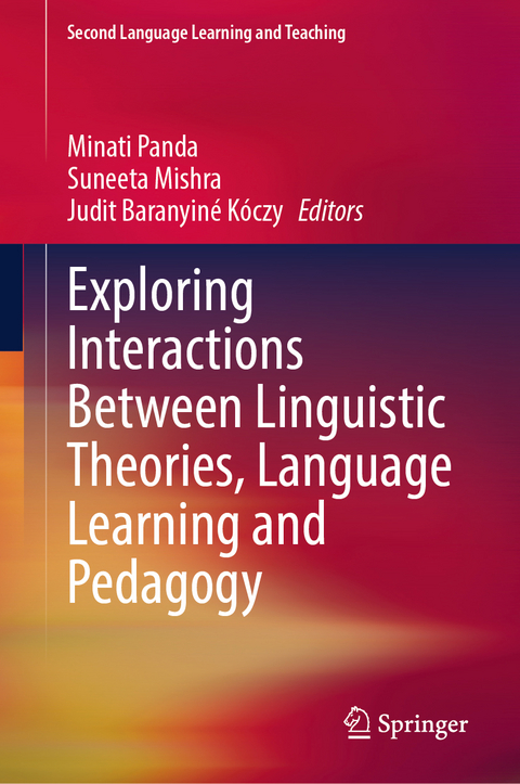 Exploring Interactions Between Linguistic Theories, Language Learning and Pedagogy - 