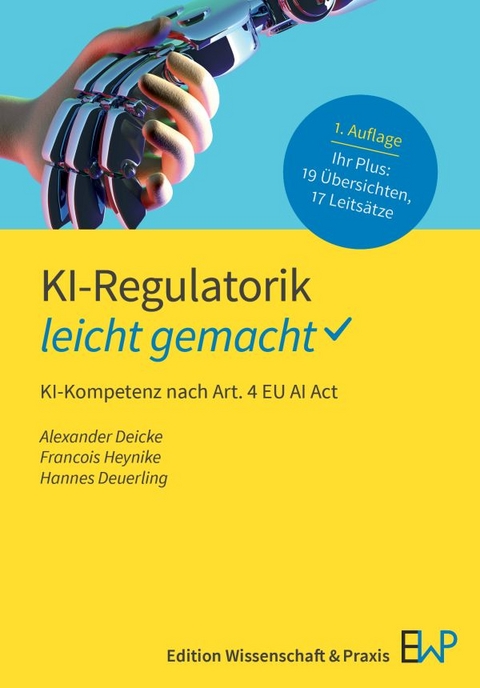 KI-Regulatorik - Alexander Deicke, Francois Heynike, Hannes Deuerling