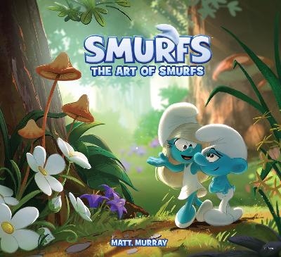 The Art of Smurfs - Matt Murray