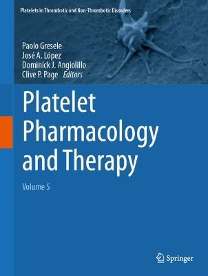 Platelet Pharmacology and Therapy