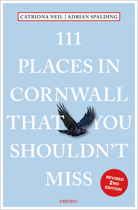 111 places in Cornwall that you shouldn't miss - Catriona Neil, Adrian Spalding