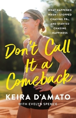 Don't Call It a Comeback - Keira D'Amato