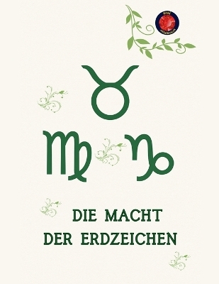 Die Macht der Erdzeichen