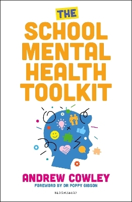 The School Mental Health Toolkit - Andrew Cowley