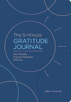 The 5-Minute Gratitude Journal (Deluxe Edition) - Sophia Godkin