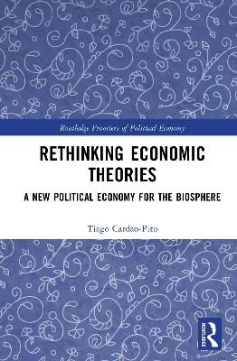 Rethinking Economic Theories