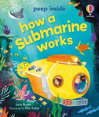 Peep Inside How a Submarine Works - Lara Bryan