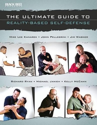 The Ultimate Guide to Reality-Based Self-Defense - 
