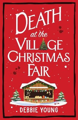 Death at the Village Christmas Fair - Debbie Young