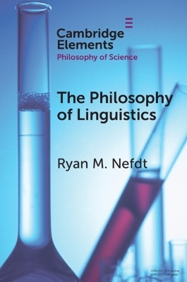 The Philosophy of Linguistics - Ryan M. Nefdt