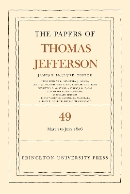 The Papers of Thomas Jefferson, Volume 49 - Thomas Jefferson