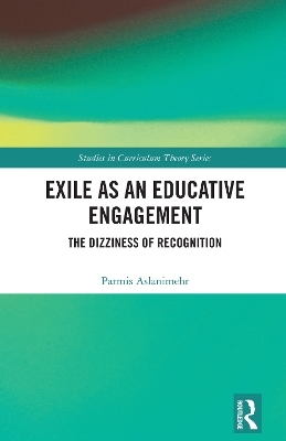 Exile as an Educative Engagement - Parmis Aslanimehr