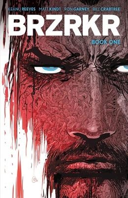 BRZRKR Book One - Keanu Reeves, Matt Kindt