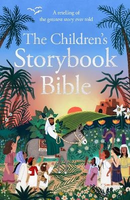 The Children's Storybook Bible - Deborah Lock