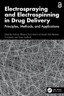 Electrospraying and Electrospinning in Drug Delivery