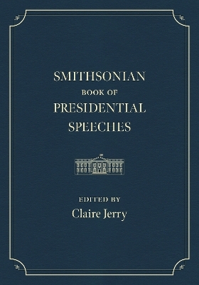 Smithsonian Book of Presidential Speeches